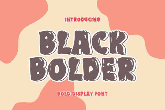 Black Bolder: A Fresh Display Font for Handmade Creations