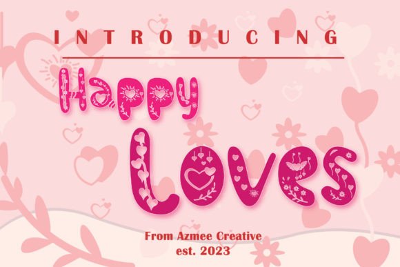 Happy Loves: A Playful Display Font for Modern Design