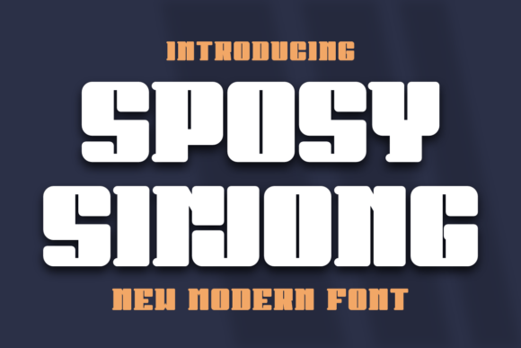 Sposy Sinjong: The Bold Display Font That Brings Designs to Life