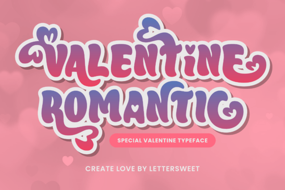 Valentine Romantic: The Perfect Display Font for Editorial Design